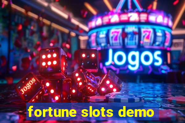 fortune slots demo