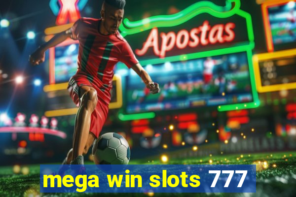 mega win slots 777