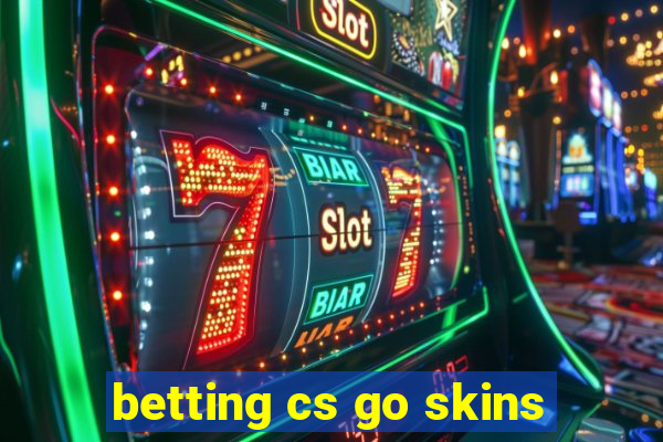 betting cs go skins