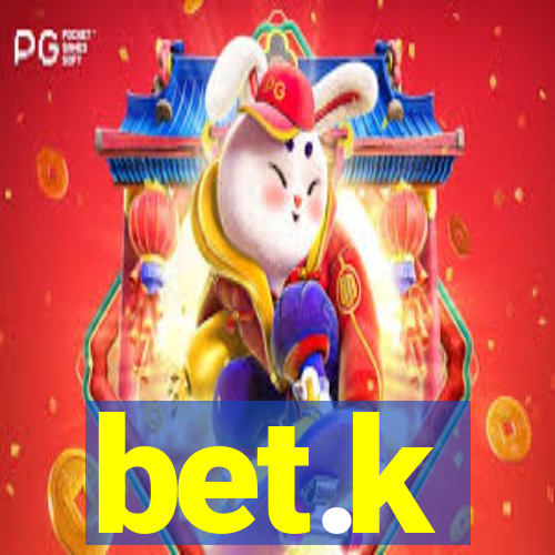 bet.k