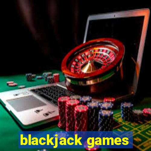 blackjack games