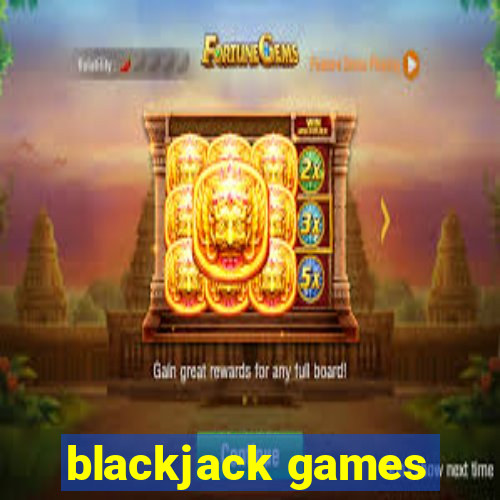 blackjack games