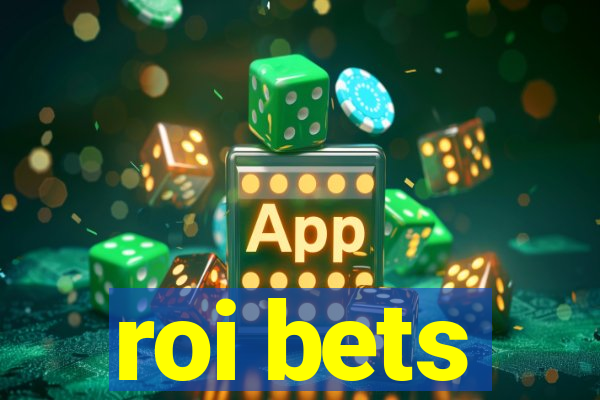 roi bets