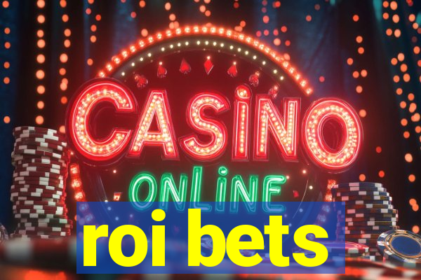 roi bets