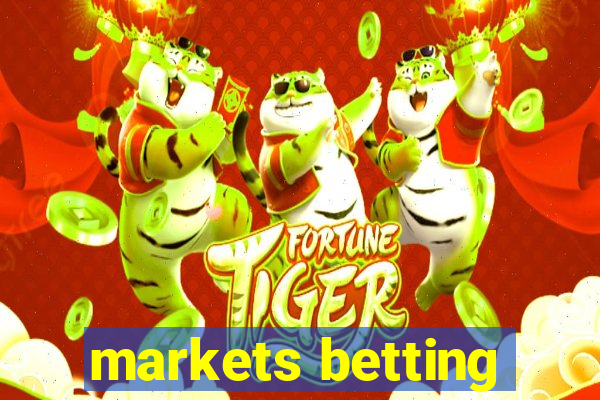 markets betting