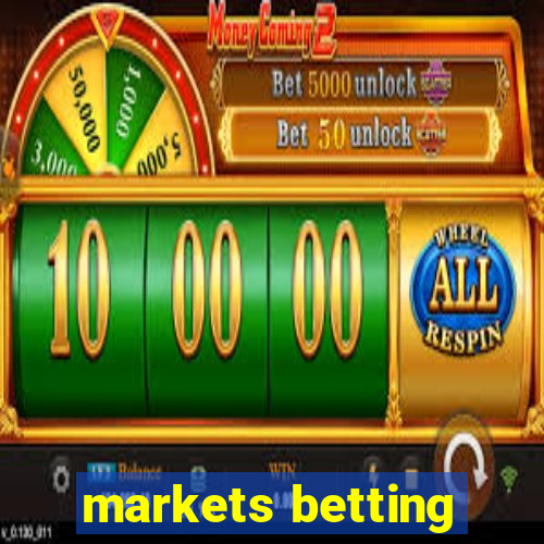 markets betting