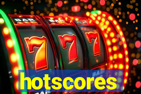 hotscores