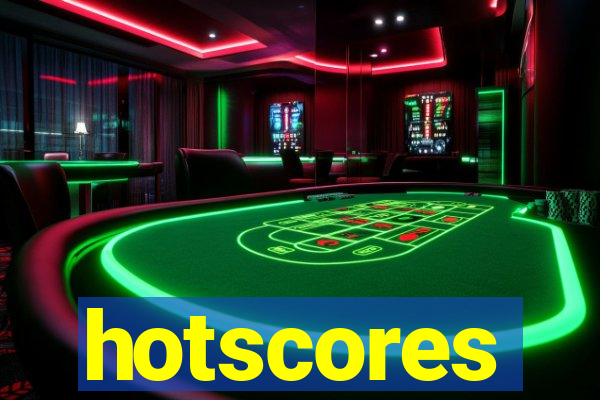 hotscores