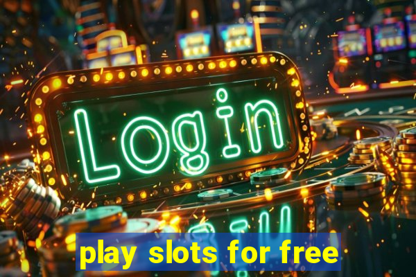 play slots for free