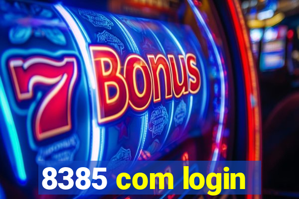 8385 com login