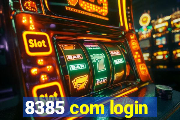 8385 com login