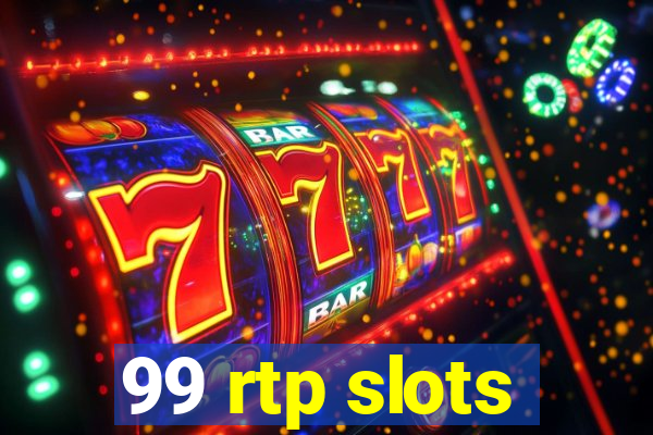 99 rtp slots