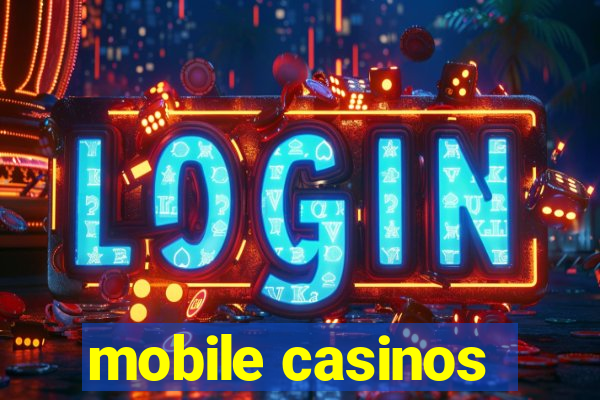 mobile casinos