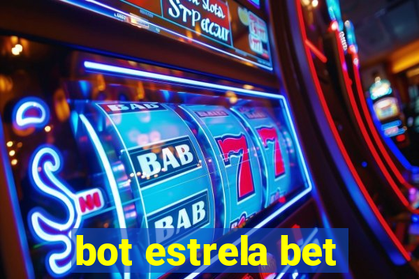 bot estrela bet