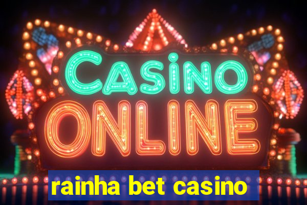 rainha bet casino