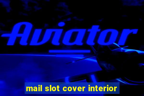 mail slot cover interior