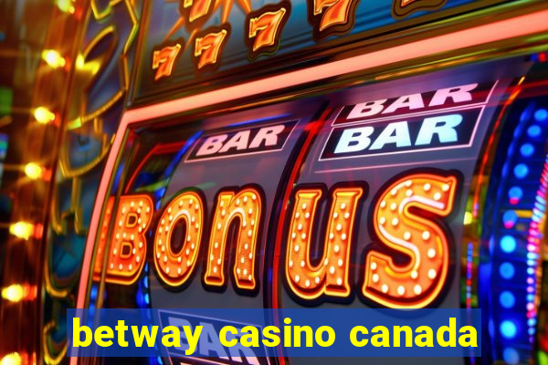 betway casino canada