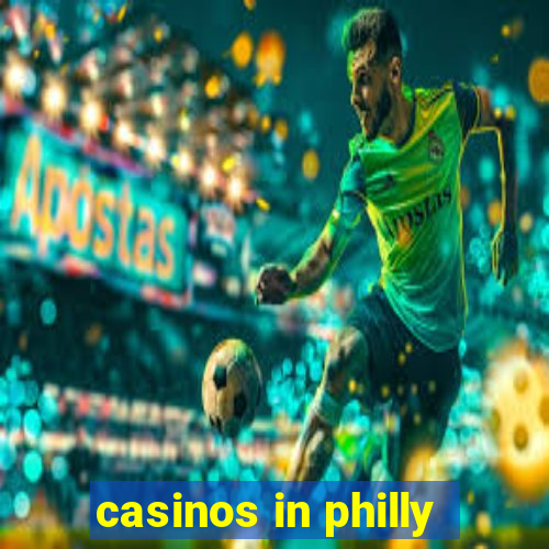 casinos in philly