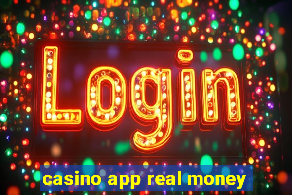 casino app real money