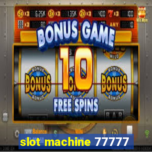 slot machine 77777