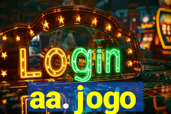 aa. jogo