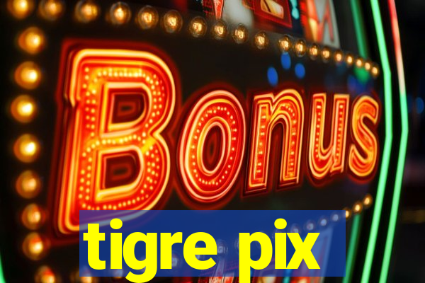 tigre pix