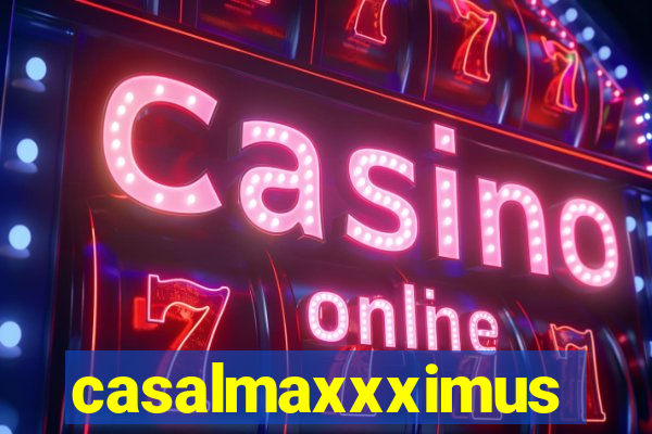 casalmaxxximus