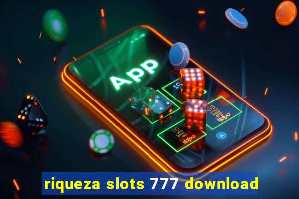 riqueza slots 777 download