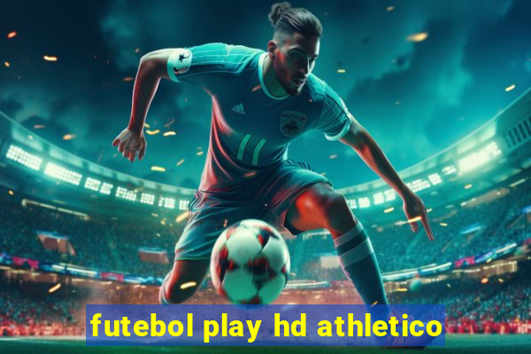 futebol play hd athletico