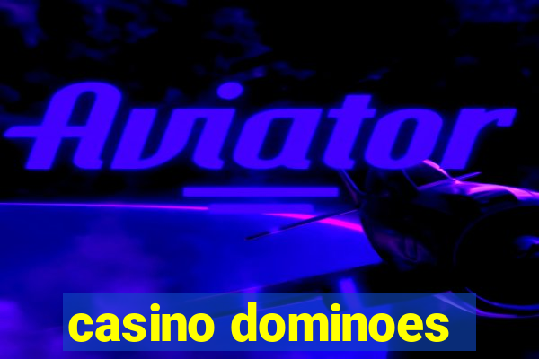 casino dominoes