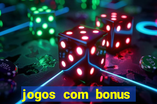 jogos com bonus sem depósito