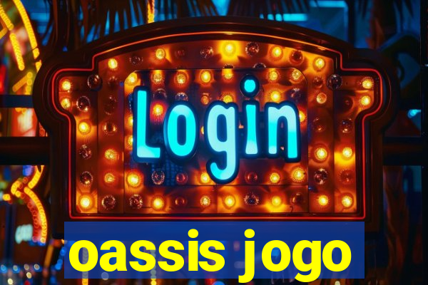 oassis jogo