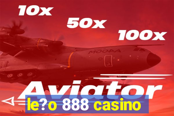 le?o 888 casino