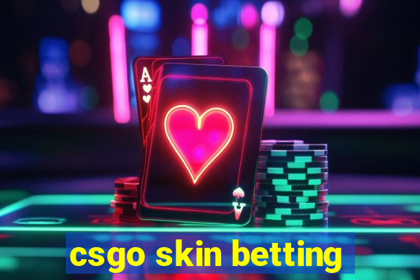 csgo skin betting