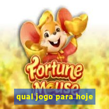 qual jogo para hoje