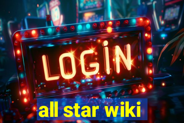 all star wiki