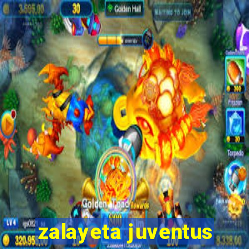 zalayeta juventus