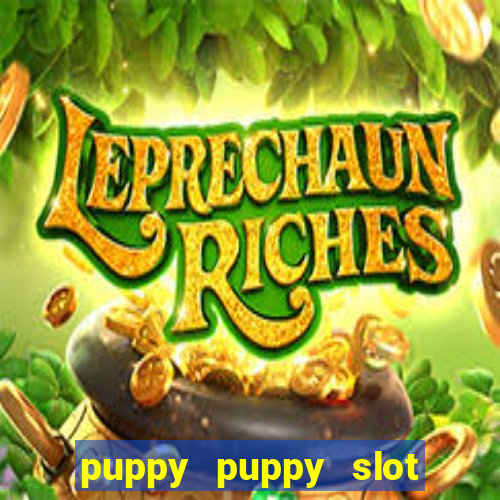 puppy puppy slot free play