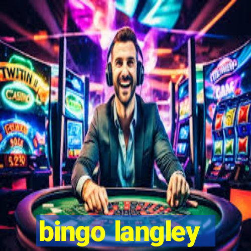 bingo langley