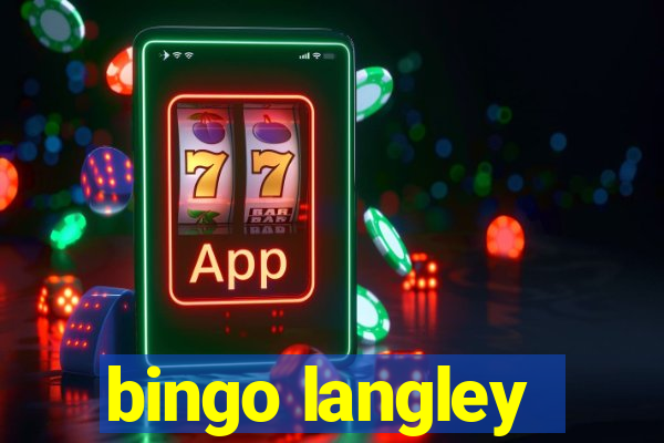 bingo langley