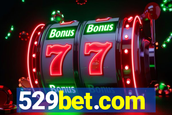 529bet.com