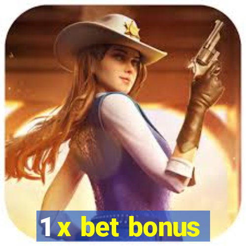 1 x bet bonus