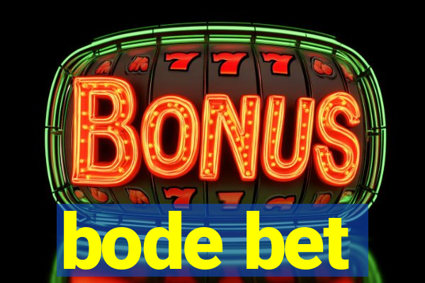 bode bet