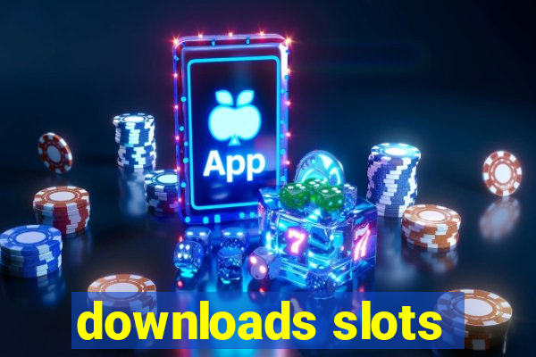 downloads slots