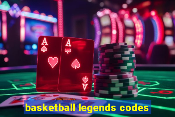 basketball legends codes