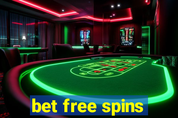 bet free spins