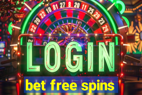 bet free spins