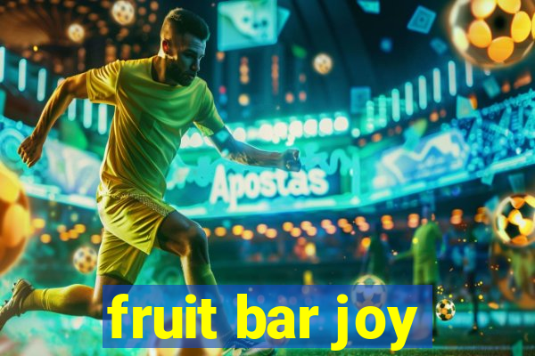 fruit bar joy