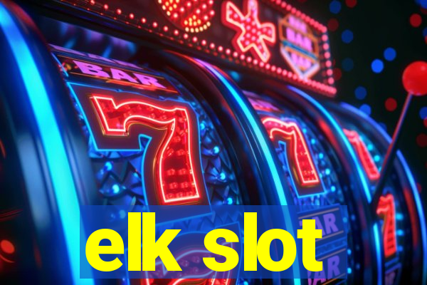 elk slot