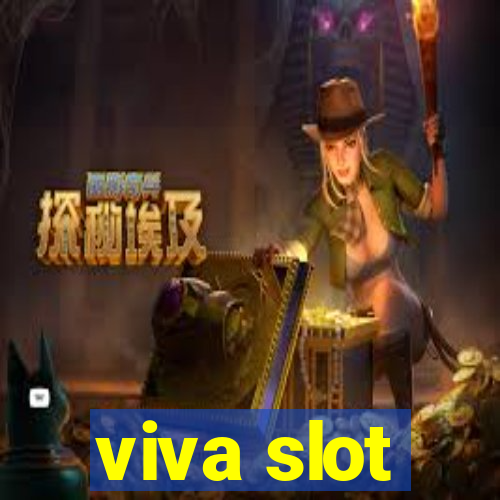 viva slot